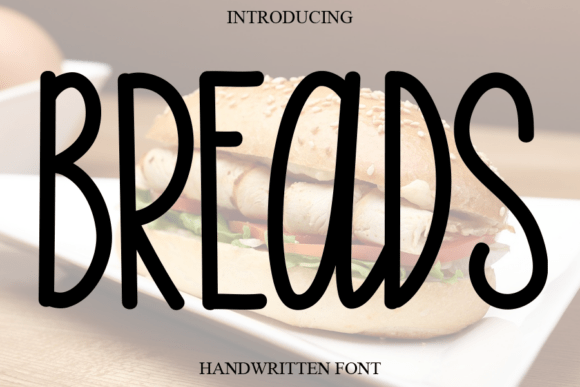 Breads: A Sweet Handwritten Font for Joyful Designs