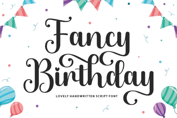 Fancy Birthday: The Cheerful Script for Celebrations