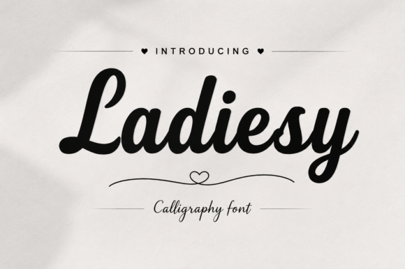 Ladiesy: The Script Calligraphy Font Balancing Elegance and Audacity